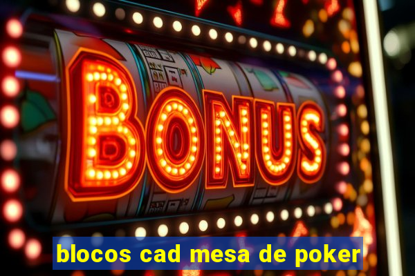 blocos cad mesa de poker